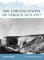 The Fortifications of Verdun 1874–1917 cover