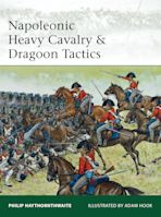 Napoleonic Heavy Cavalry & Dragoon Tactics cover