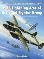 P-38 Lightning Aces of the 82nd Fighter Group cover