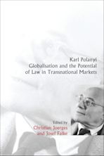 Karl Polanyi, Globalisation and the Potential of Law in Transnational Markets cover