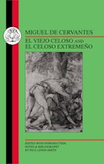 Cervantes: El Viejo Celoso and El Celoso Extremeno cover