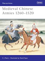 Medieval Chinese Armies 1260–1520 cover