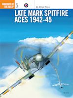 Late Mark Spitfire Aces 1942–45 cover