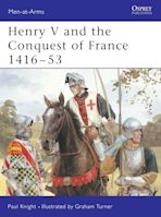 Henry V and the Conquest of France 1416–53 cover