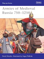 Armies of Medieval Russia 750–1250 cover
