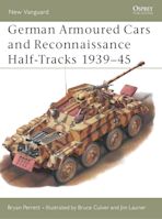 German Armoured Cars and Reconnaissance Half-Tracks 1939–45 cover