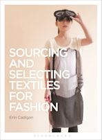 Sourcing and Selecting Textiles for Fashion cover