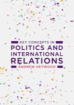 Key Concepts in Politics and International Relations cover