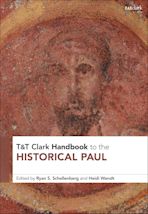 T&T Clark Handbook to the Historical Paul cover