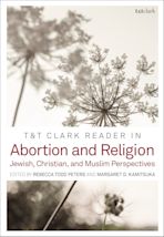 T&T Clark Reader in Abortion and Religion cover