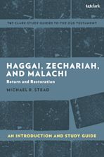 Haggai, Zechariah, and Malachi: An Introduction and Study Guide cover