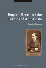 Empire, Race and the Politics of Anti-Caste cover