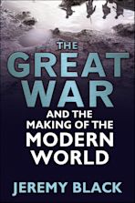 The Great War and the Making of the Modern World cover