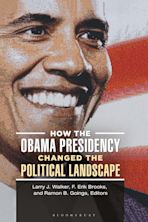 How the Obama Presidency Changed the Political Landscape cover