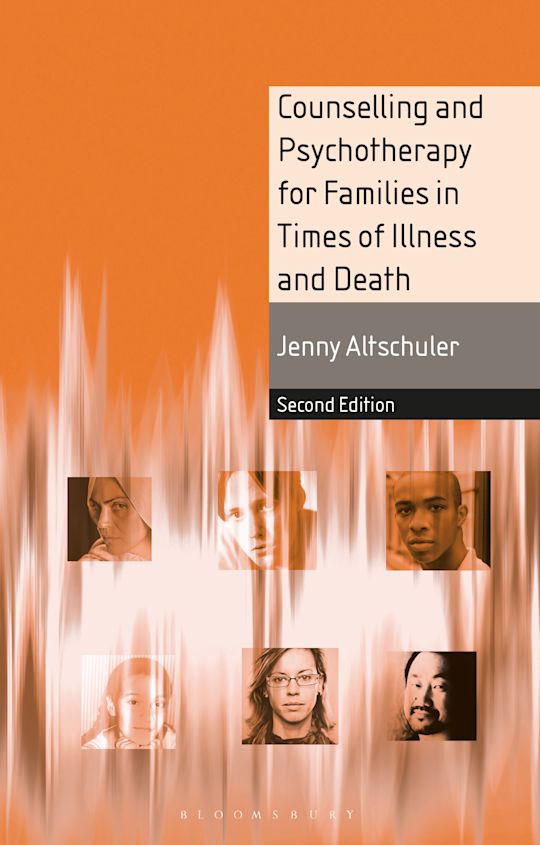 Counselling and Psychotherapy for Families in Times of Illness and Death cover