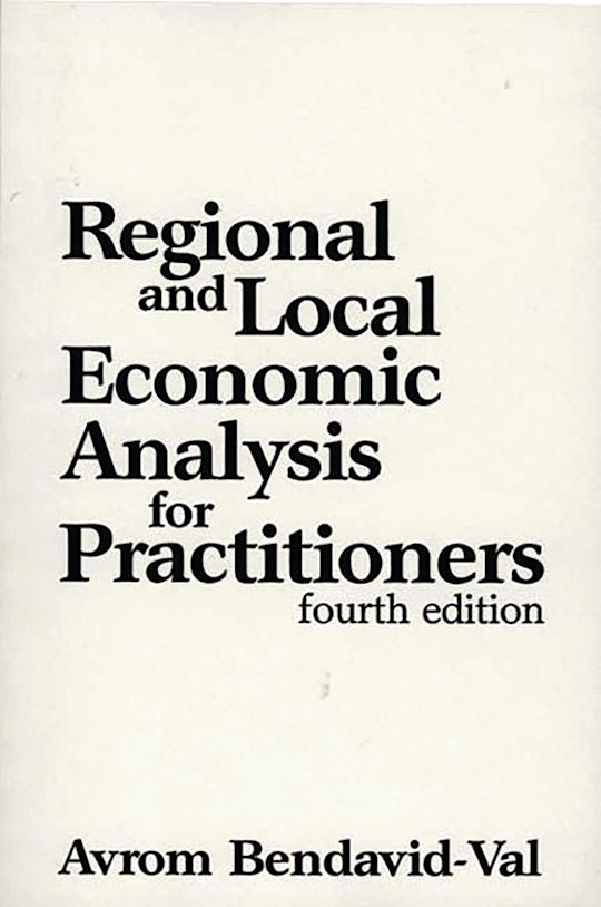 Regional and Local Economic Analysis for Practitioners: : Avrom ...