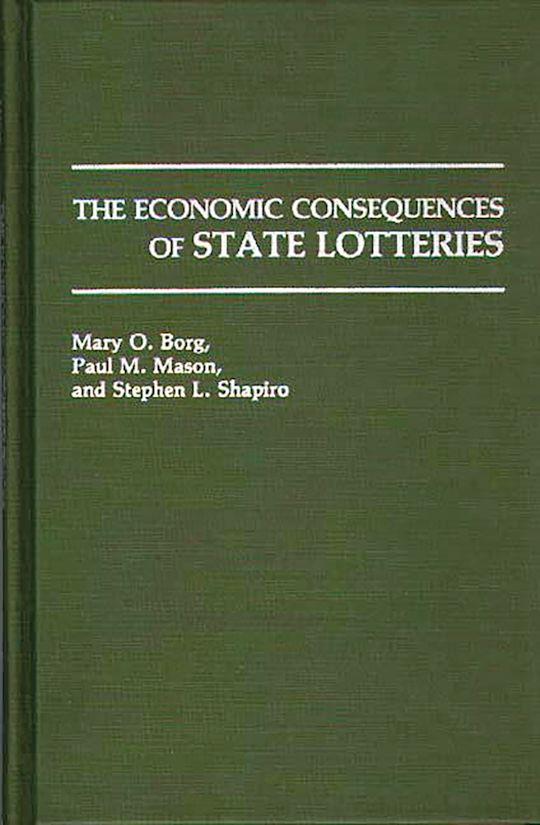 The Economic Consequences of State Lotteries cover