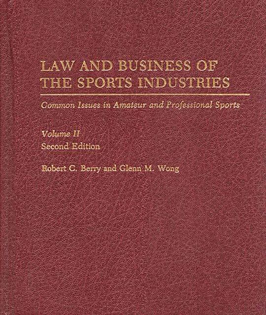 Law and Business of the Sports Industries cover
