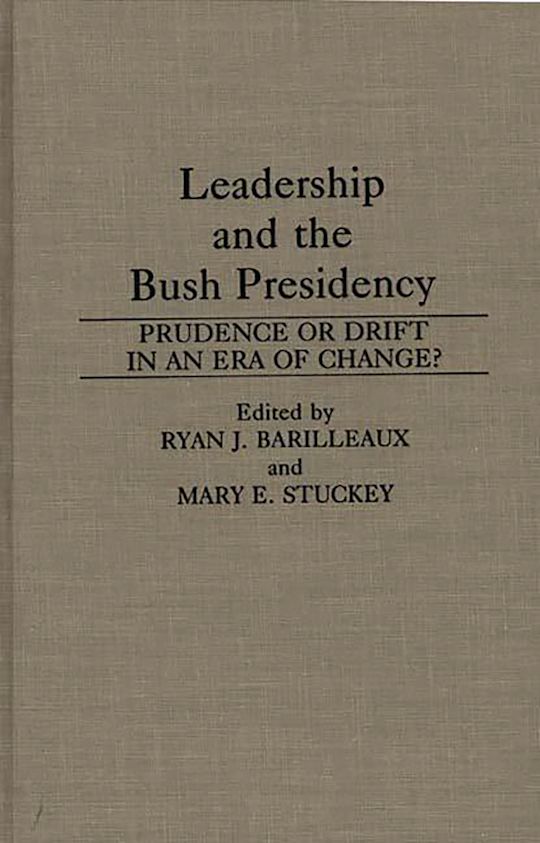 Leadership and the Bush Presidency cover