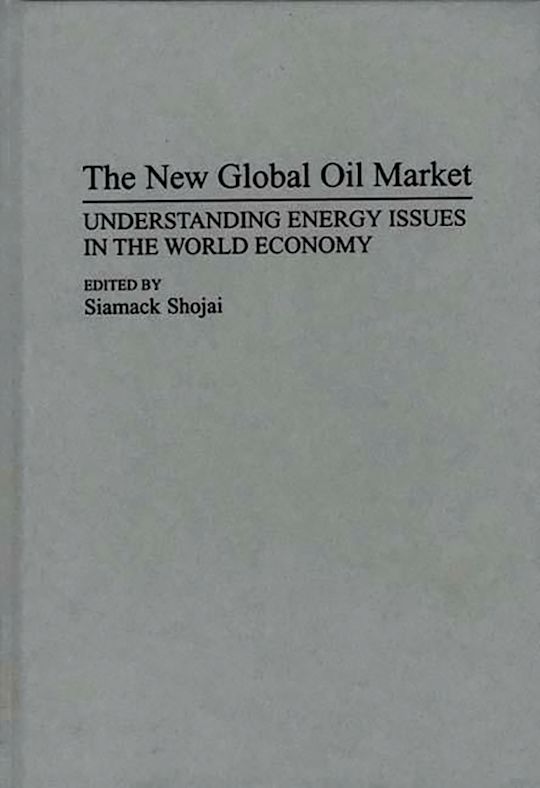 The New Global Oil Market cover