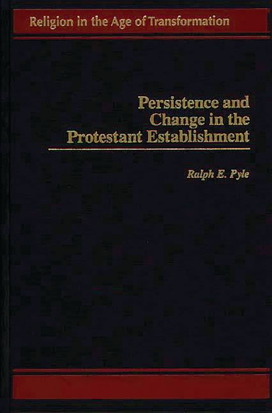 洋書 Persistence and Change in the Protestant Persistence and Change in the Protestant Establishment: : Religion