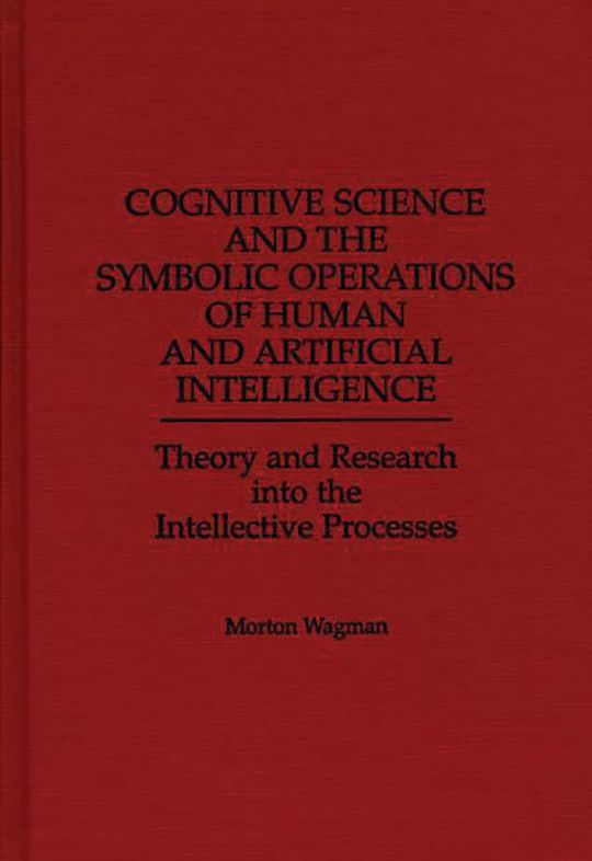 Cognitive Science and the Symbolic Operations of Human and Artificial Intelligence cover