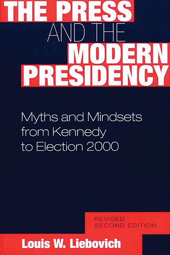 The Press and the Modern Presidency cover