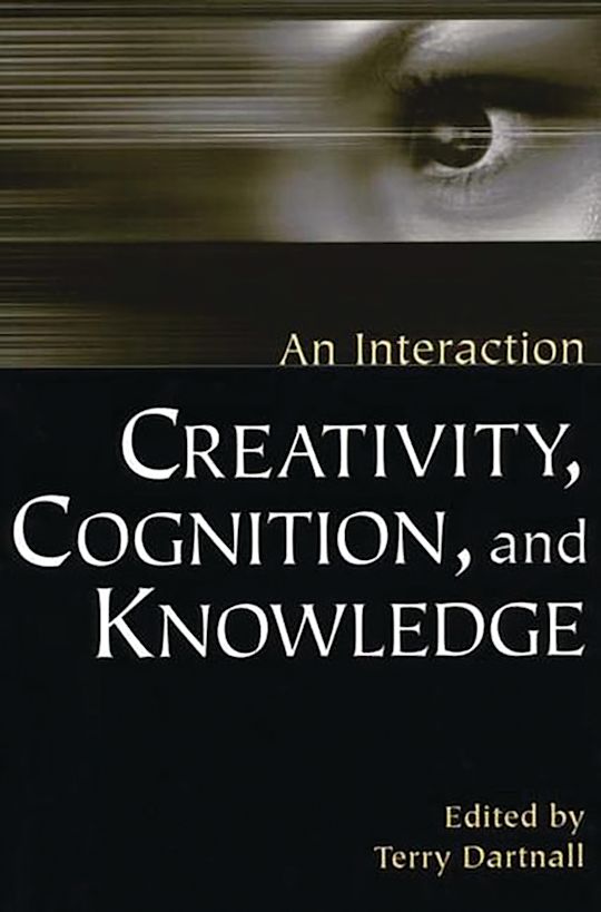 Creativity, Cognition, and Knowledge cover