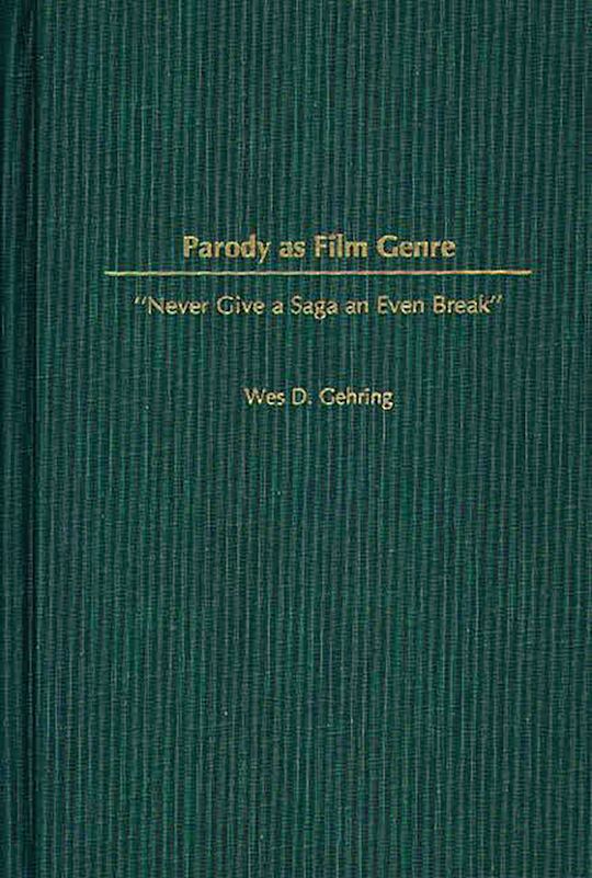 Parody as Film Genre cover
