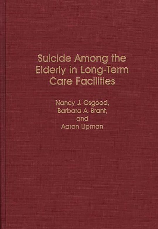 Suicide Among the Elderly in Long-Term Care Facilities cover