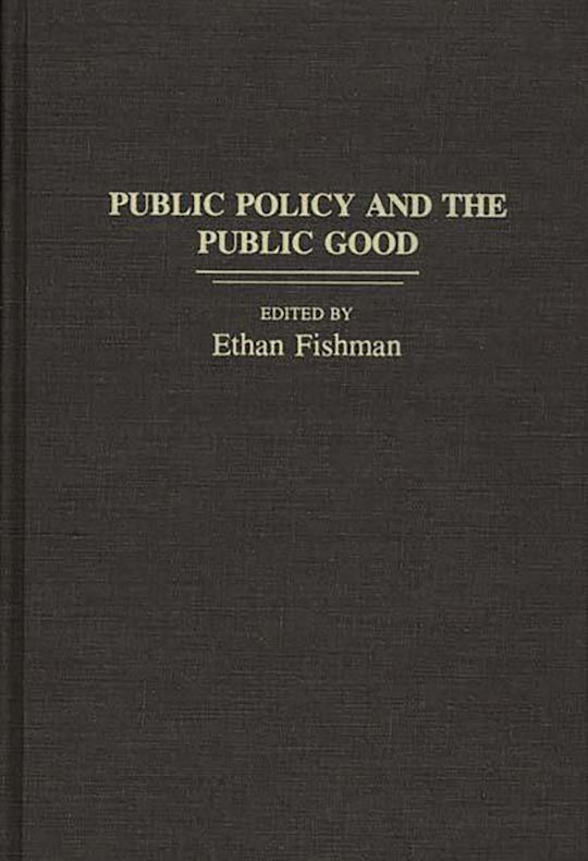 Public Policy and the Public Good cover