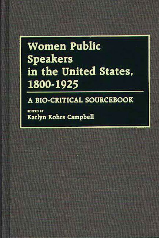 Women Public Speakers in the United States, 1800-1925 cover