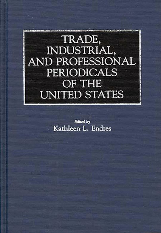 Trade, Industrial, and Professional Periodicals of the United States cover