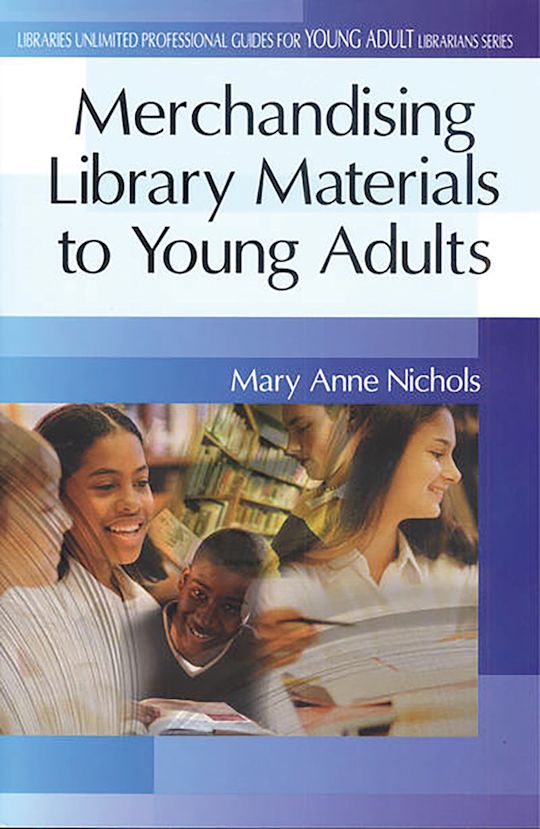 Merchandising Library Materials to Young Adults cover