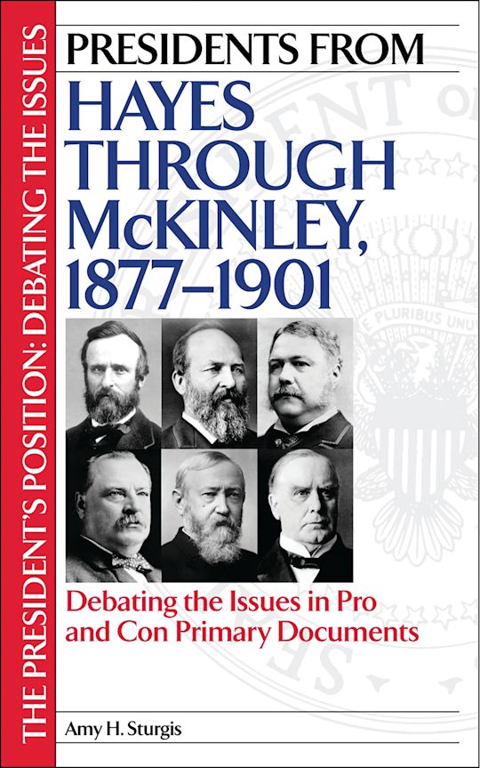 Presidents from Hayes through McKinley, 1877-1901 cover