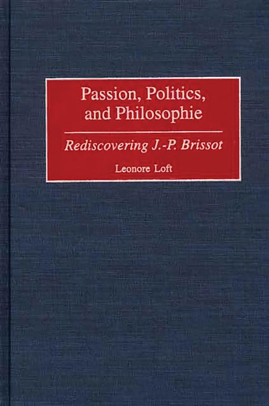 Passion, Politics, and Philosophie cover
