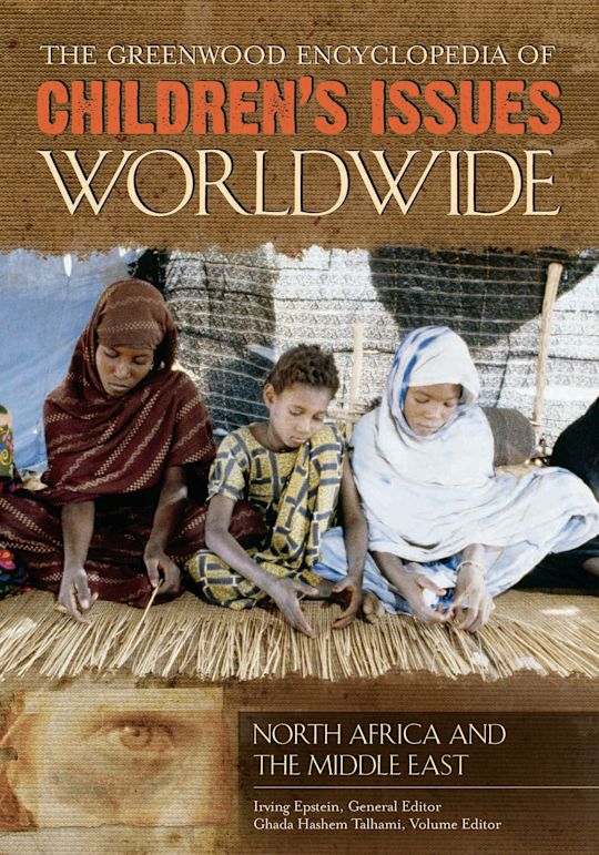 The Greenwood Encyclopedia of Children's Issues Worldwide cover