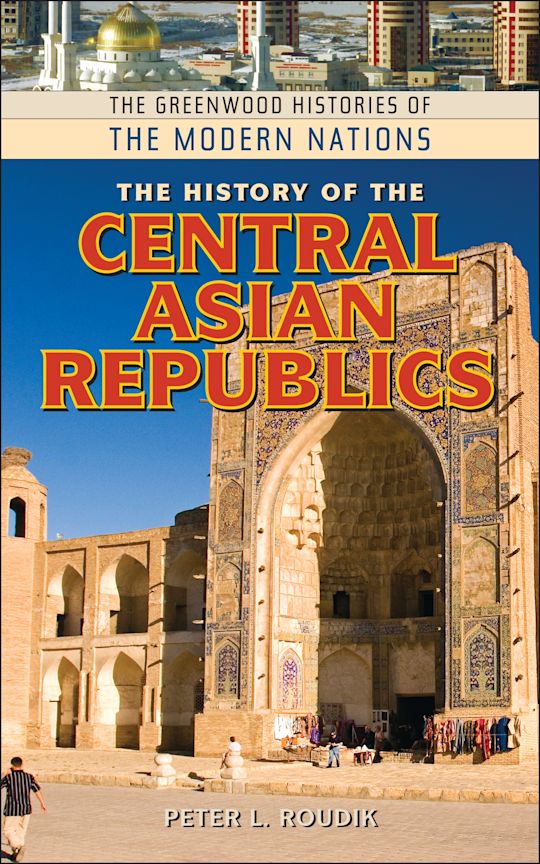 The History of the Central Asian Republics cover