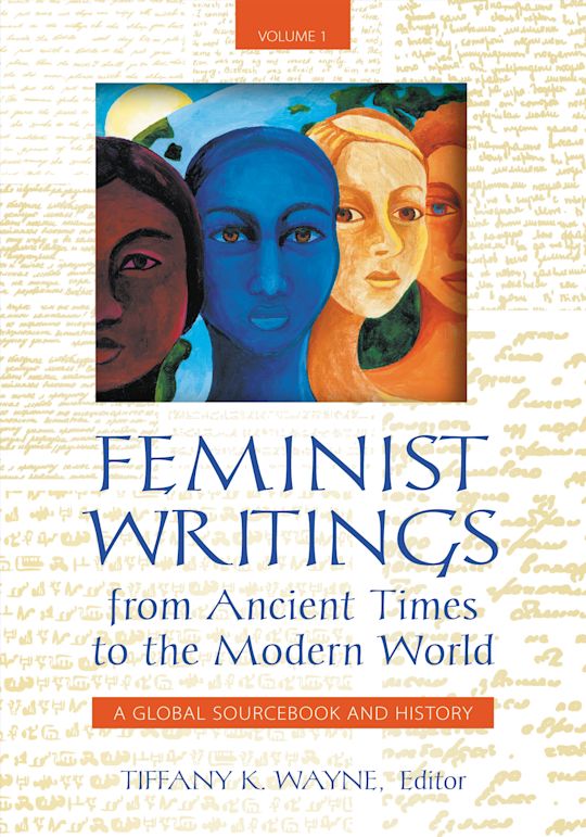 Feminist Writings from Ancient Times to the Modern World cover