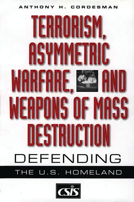 Terrorism, Asymmetric Warfare, and Weapons of Mass Destruction cover