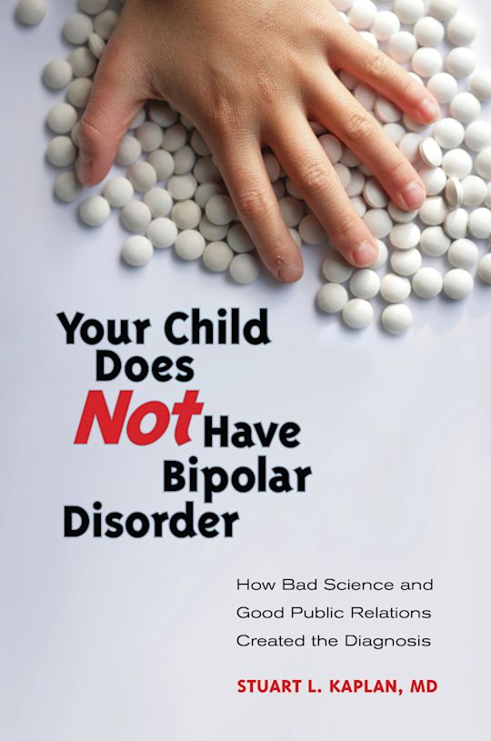 Your Child Does Not Have Bipolar Disorder cover