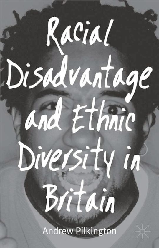 Racial Disadvantage and Ethnic Diversity in Britain cover