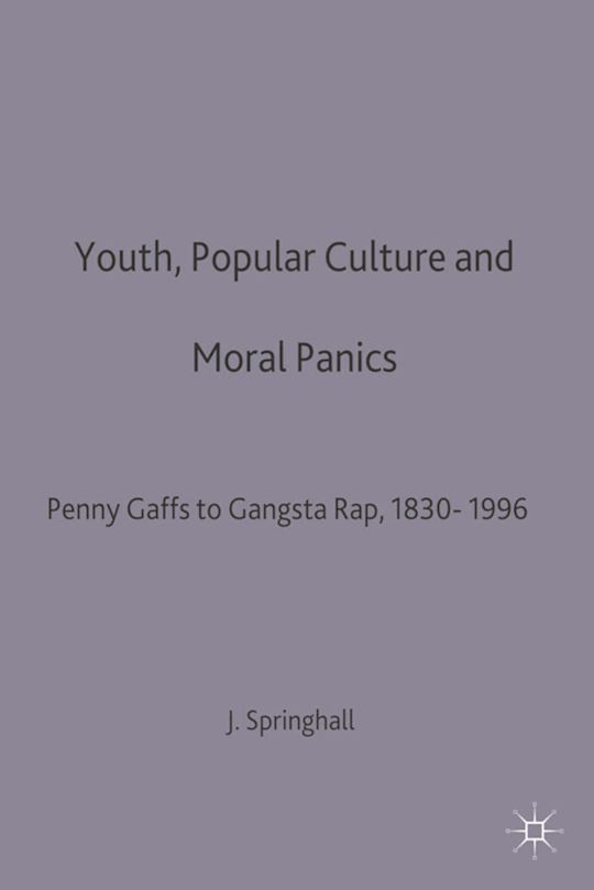 Youth, Popular Culture and Moral Panics cover
