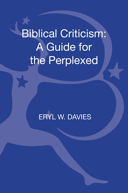 Biblical Criticism: A Guide for the Perplexed cover
