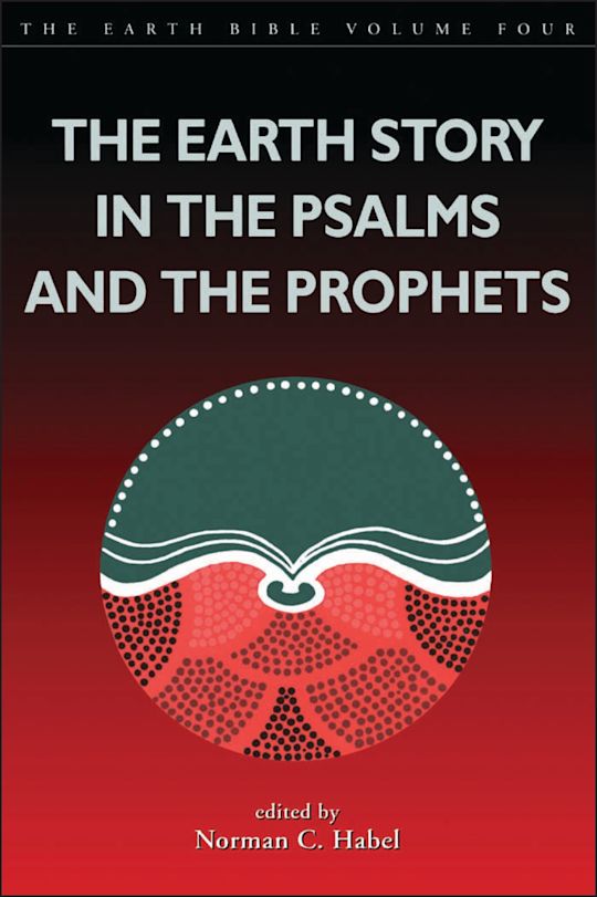 Earth Story in the Psalms and the Prophets cover