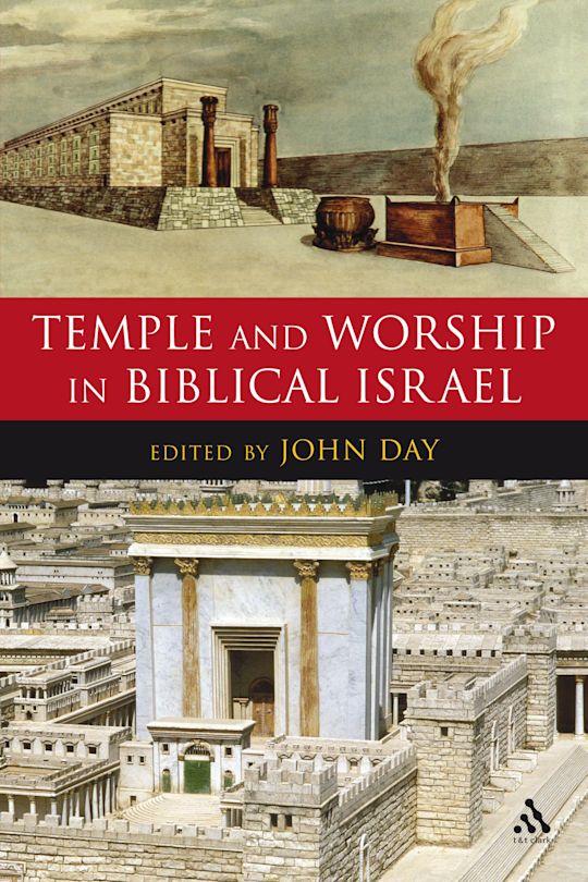 Temple and Worship in Biblical Israel cover
