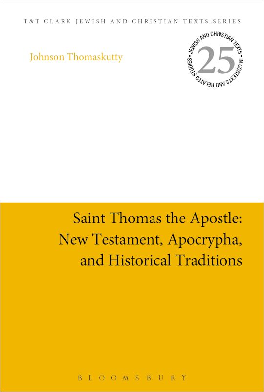 Saint Thomas the Apostle: New Testament, Apocrypha, and Historical Traditions cover
