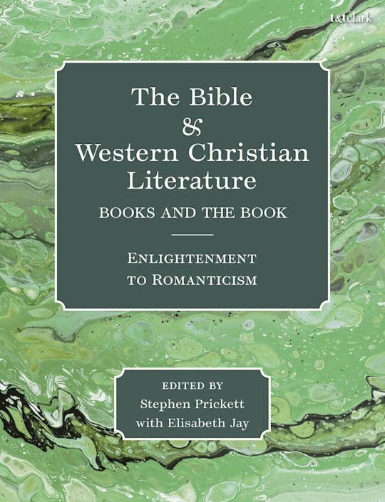 The Bible and Western Christian Literature: Enlightenment to Romanticism cover