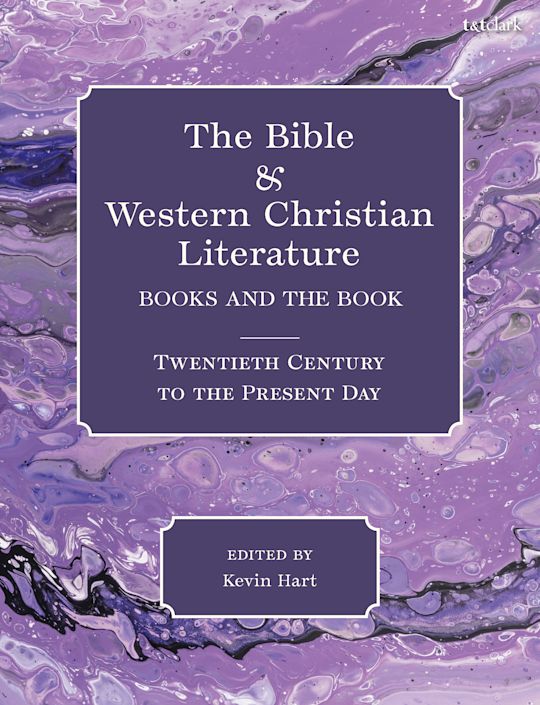 The Bible and Western Christian Literature: Twentieth Century to the Present Day cover