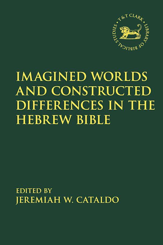 Imagined Worlds and Constructed Differences in the Hebrew Bible cover